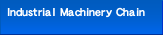 Industrial Machinery Chain