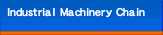 Industrial Machinery Chain